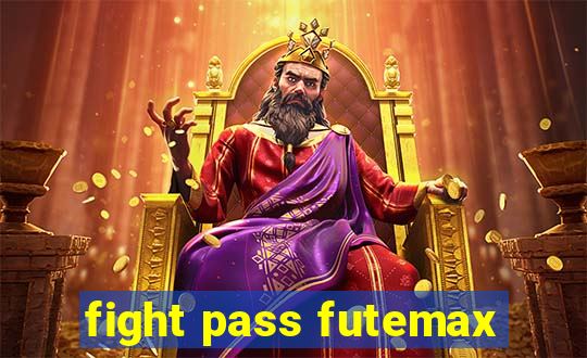 fight pass futemax