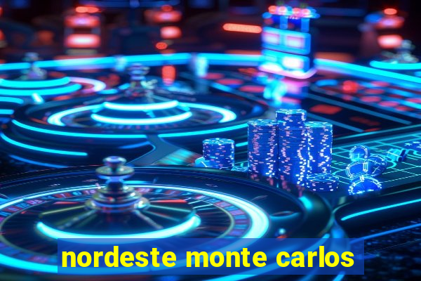 nordeste monte carlos