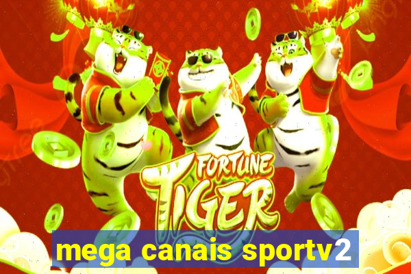 mega canais sportv2