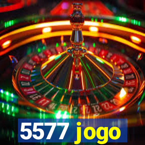 5577 jogo