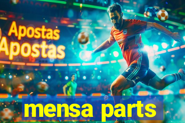 mensa parts
