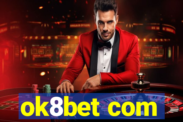 ok8bet com