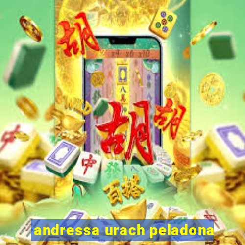 andressa urach peladona