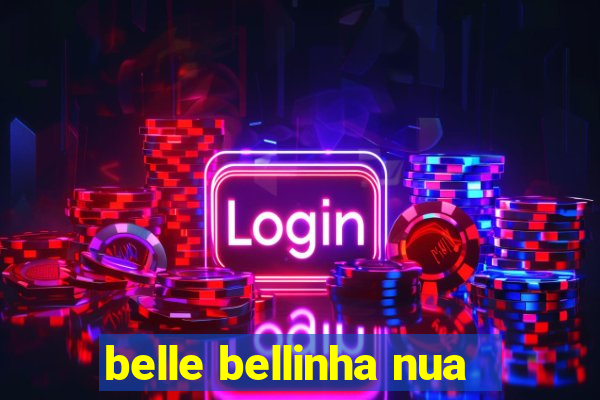 belle bellinha nua