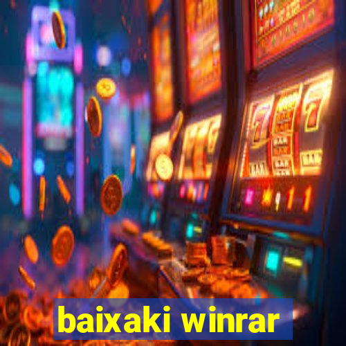 baixaki winrar