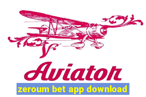 zeroum bet app download