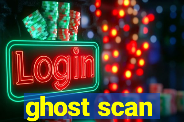 ghost scan