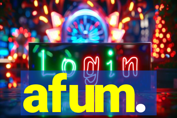 afum.