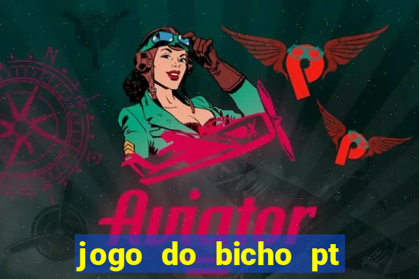 jogo do bicho pt rio 11hs hoje