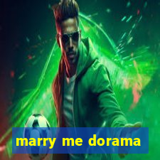 marry me dorama