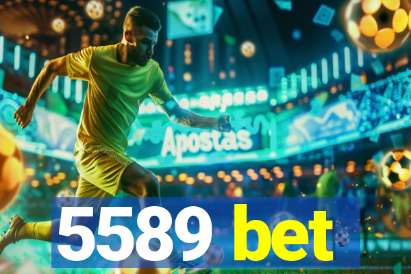 5589 bet