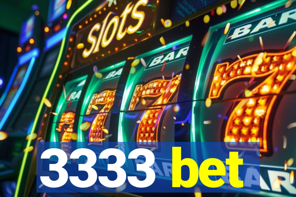 3333 bet
