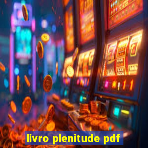 livro plenitude pdf