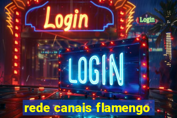 rede canais flamengo