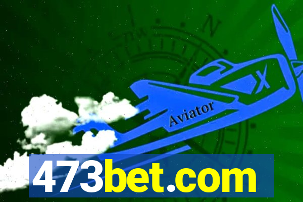 473bet.com
