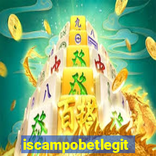 iscampobetlegit