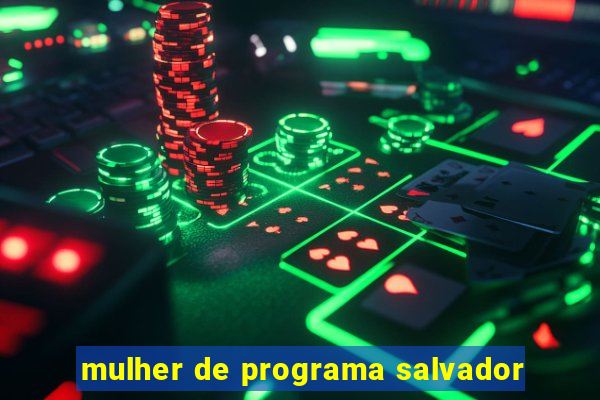 mulher de programa salvador