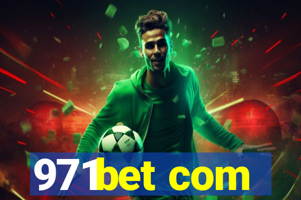 971bet com