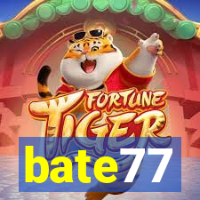 bate77