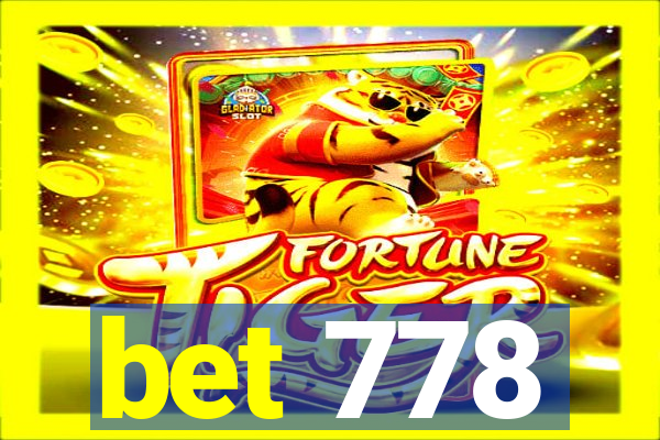 bet 778