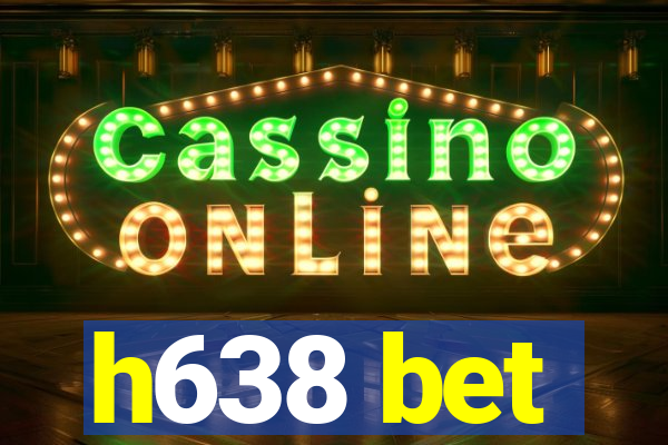 h638 bet
