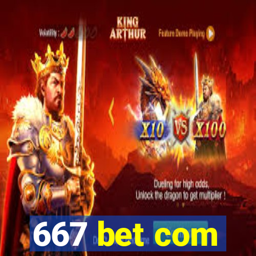 667 bet com