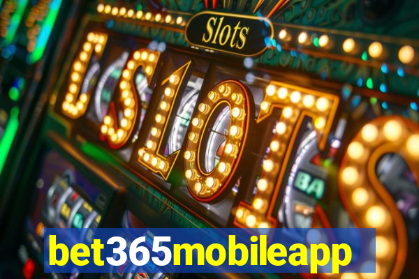 bet365mobileapp
