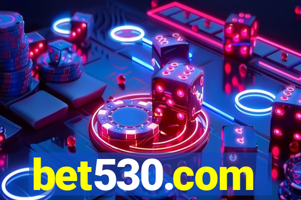 bet530.com