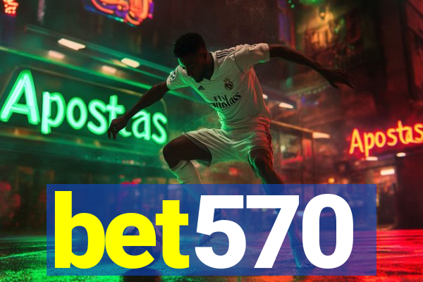 bet570