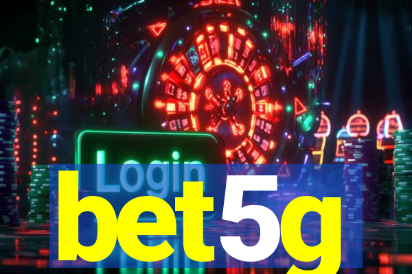 bet5g