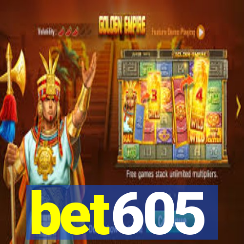 bet605