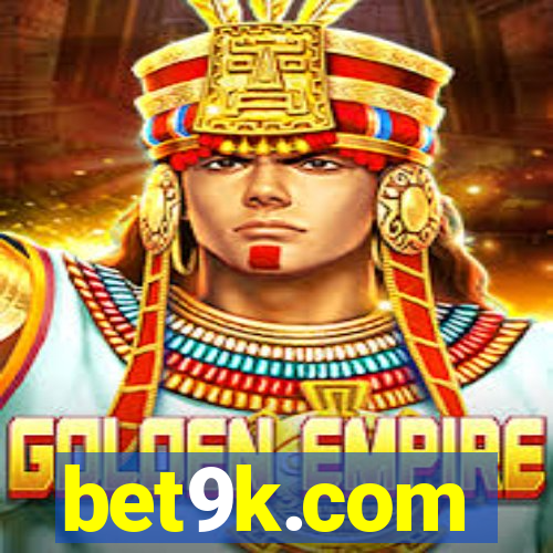 bet9k.com