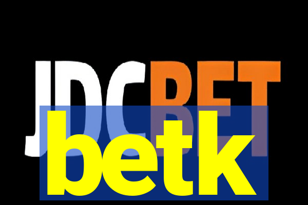 betk