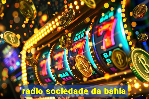 radio sociedade da bahia