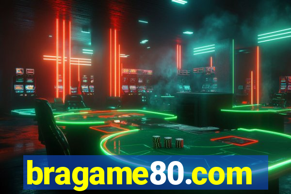 bragame80.com