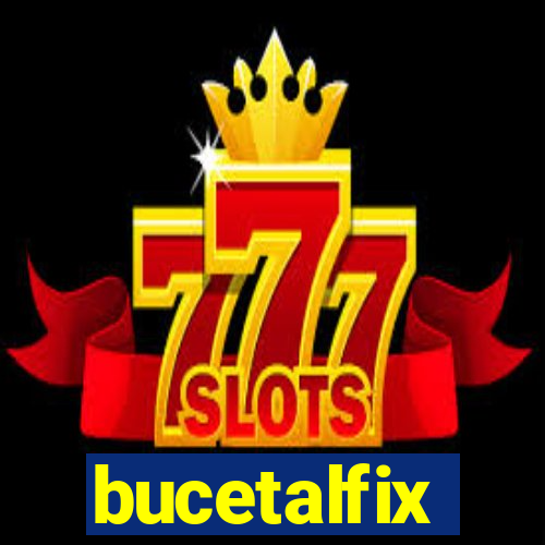 bucetalfix