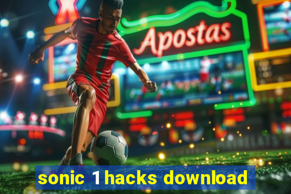 sonic 1 hacks download