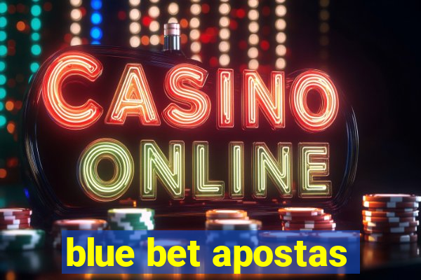 blue bet apostas