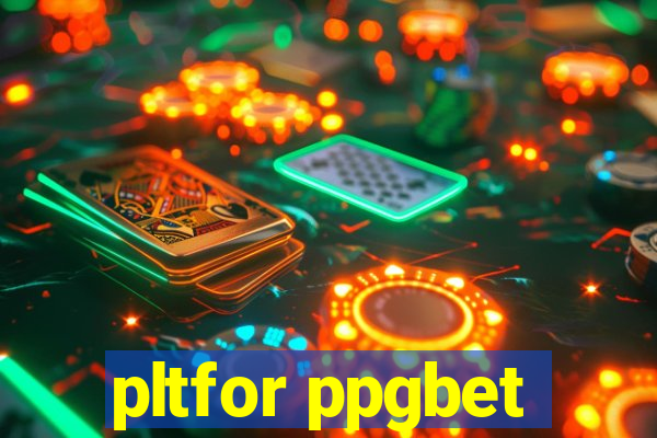 pltfor ppgbet