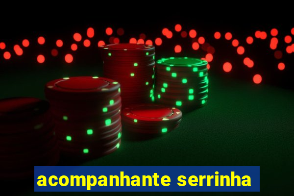 acompanhante serrinha