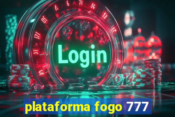 plataforma fogo 777
