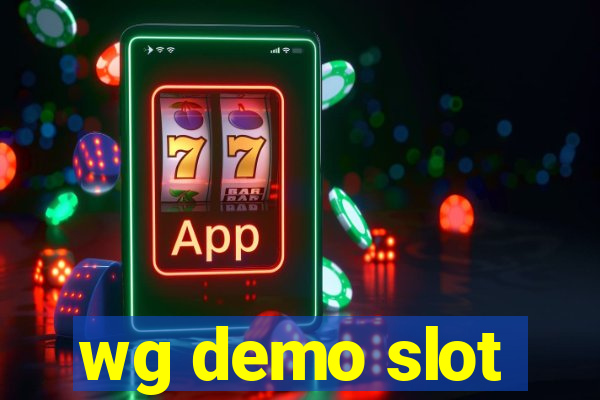 wg demo slot