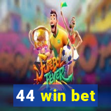 44 win bet