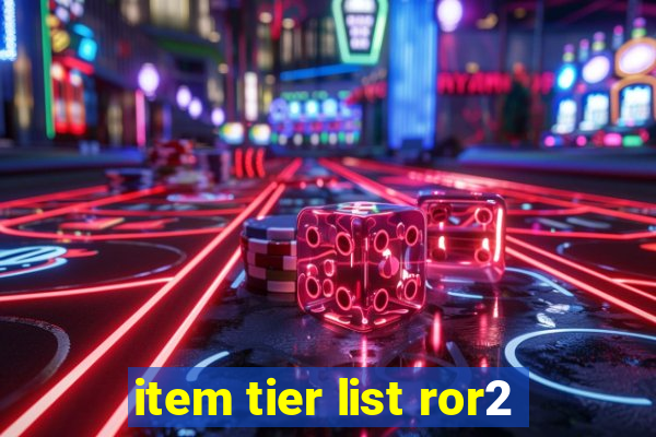 item tier list ror2