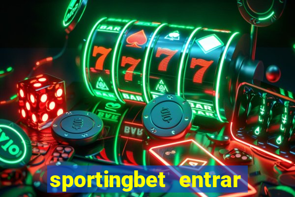 sportingbet entrar na minha conta
