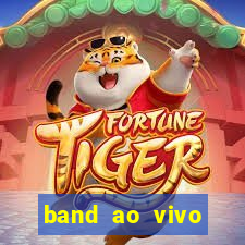 band ao vivo gratis multicanais