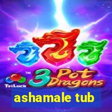 ashamale tub
