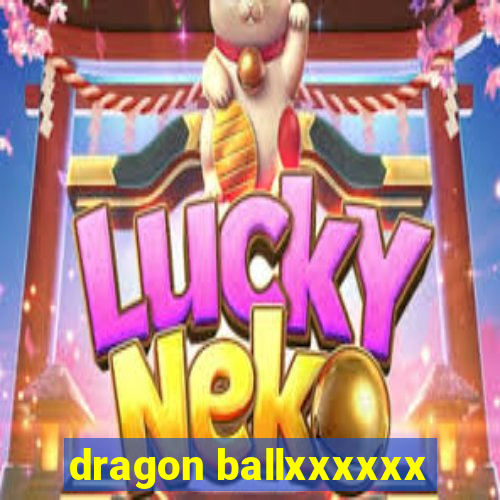 dragon ballxxxxxx