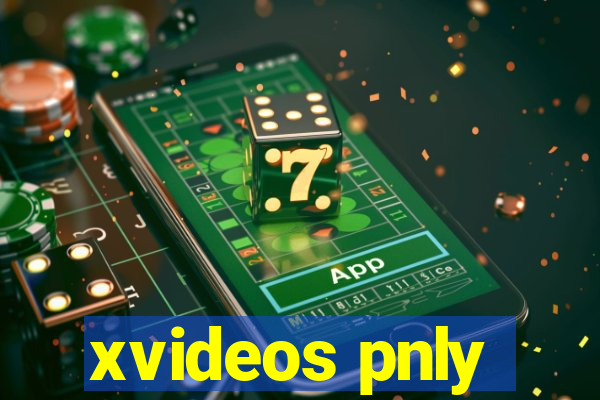 xvideos pnly