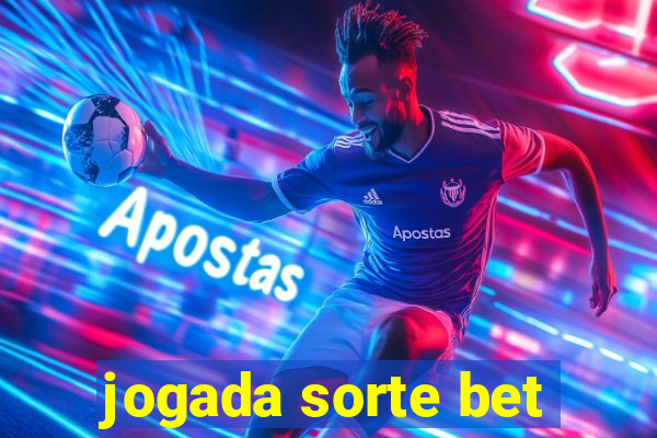 jogada sorte bet